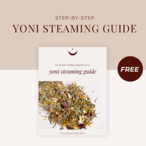 Yoni Steaming Guide
