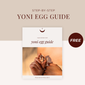 Step-by-step Yoni Egg Guide